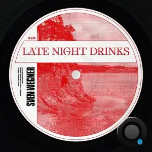  Sven Wegner - Late Night Drinks (2024) 