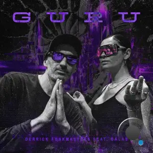  Derrick FunkMasters feat. Galas - Guru (2024) 