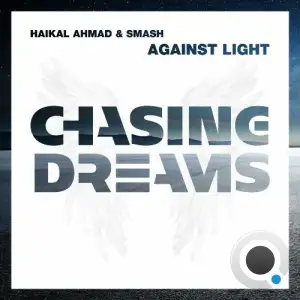  Haikal Ahmad & Smash - Against Light (2024) 