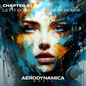  Chapter XJ - Let It Go (Manuel Rocca Remix) (2024) 