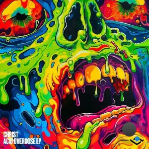  Christ - Acid Overdose (2024) 