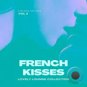  French Kisses (Lovely Lounge Collection), Vol. 2 (2024) 