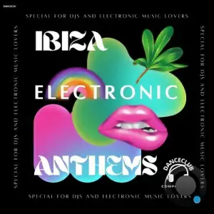  Ibiza Electronic Anthems (2024) 