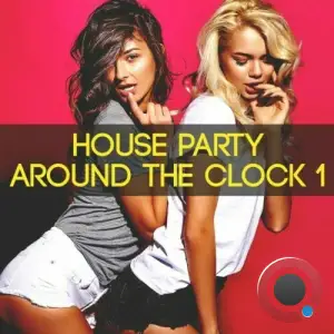  House Party Around the Clock, Vol. 1 (2024) 