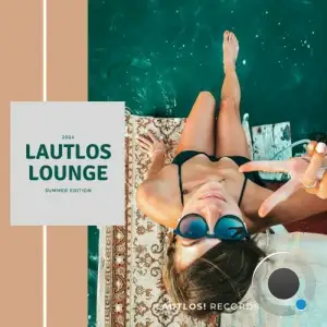  Lautlos Lounge (Summer Edition 2024) (2024) 