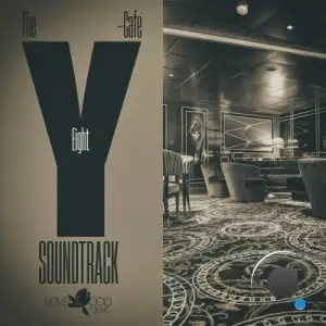  The Y-Cafe Soundtrack, Vol. 8 (2024) 