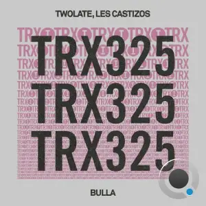 Twolate & Les Castizos - Bulla (2024) 