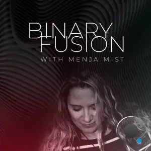  Menja Mist - Binary Fusion 089 (2024-07-12) 