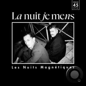  La Nuit Je Mens - Les Nuits Magnetiques (2024) 