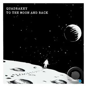  Quadrakey - To The Moon And Back (2024) 