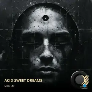  Miky LM - Acid Sweet Dreams (2024) 