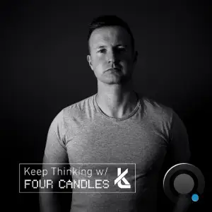  Four Candles - Keep Thinking 080 (2024-07-12) 