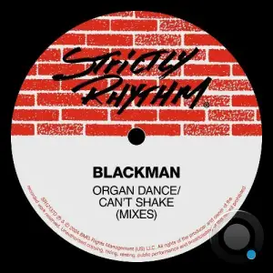  Blackman - Organ Dance / Can't Shake (Mixes) (2024) 