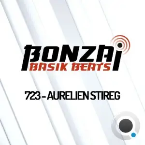  Aurelien Stireg - Bonzai Basik Beats 723 (2024-07-12) 