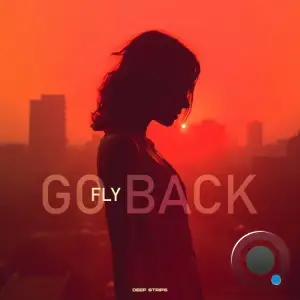  Fly - Go Back (2024) 