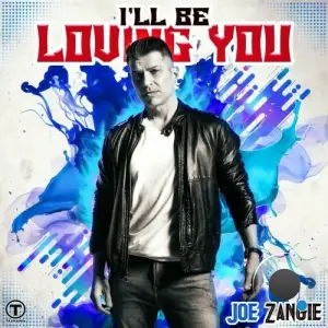  Joe Zangie - I'll Be Loving You (2024) 