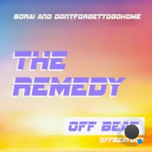  Borai and dontforgettogohome - The Remedy (2024) 