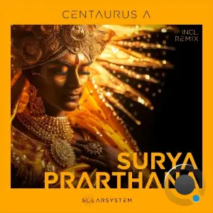  Centaurus A - Surya Prarthana (2024) 
