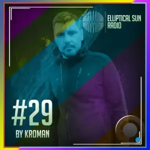  Kroman - Elliptical Sun Radio 30 (2024-07-12) 