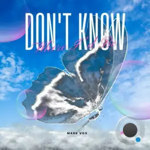  Mark Vox - Don't Know Where I'd Be (2024) 