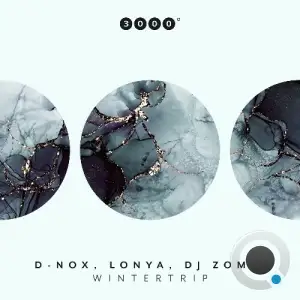  D-Nox, Lonya & DJ Zombi - Wintertrip (2024) 