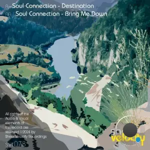  Soul Connection - Destination / Bring Me Down (2024) 