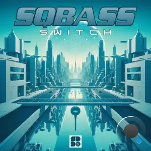 Sqbass - Switch (2024) 