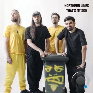  Northern Lines - That's My Son (2024) 
