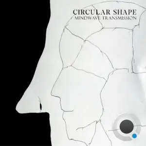  Circular Shape - Mindwave Transmission (2024) 