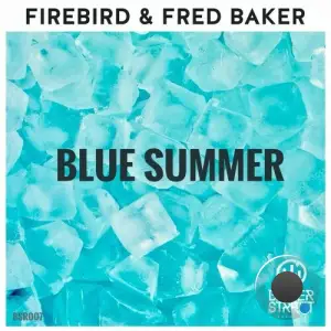  Fred Baker and Firebird - Blue Summer (2024) 