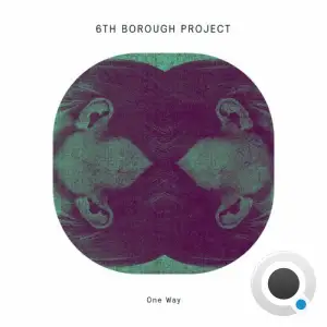  6th Borough Project - One Way (2024) 