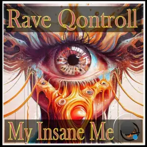 Rave Qontroll - MY InsAnE me (2024) 