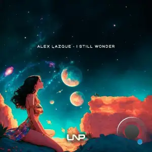  Alex Lazque - I Still Wonder (2024) 