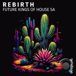  Future Kings of House SA - Rebirth (2024) 
