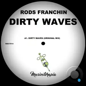 Rods Franchin - Dirty Waves (2024) 