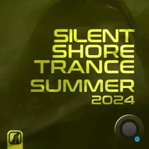  Silent Shore Trance - Summer 2024 (2024) 