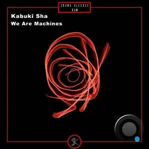  Kabuki Sha - We Are Machines (2024) 