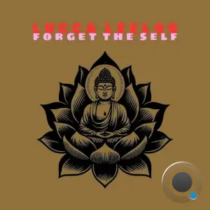  Lucca Leeloo - Forget the Self (2024) 