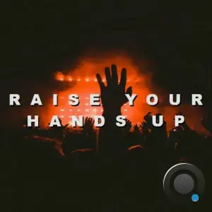  djadimax - Raise Your Hands Up (2024) 
