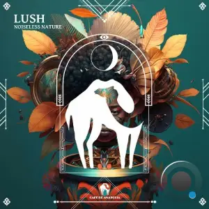  Noiseless Nature - Lush (2024) 