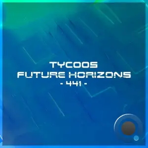  Tycoos - Future Horizons 441 (2024-07-17) 