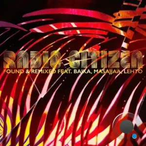  Radio Citizen - Found & Remixed (2024) 