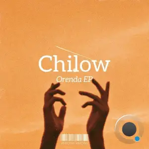 Chilow - Orenda (2024) 