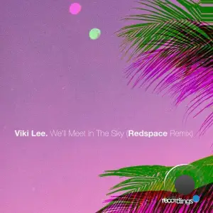  Viki Lee - We'll Meet in the Sky (Redspace Remix) (2024) 