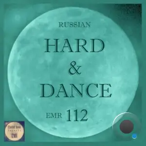  Russian Hard & Dance EMR, Vol. 112 (2024) 