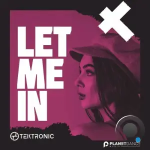  TEKTRONIC - Let Me In (2024) 