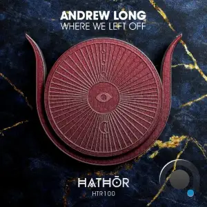  Andrew Long - Where We Left Off (2024) 