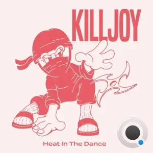  Killjoy - Heat In The Dance (2024) 
