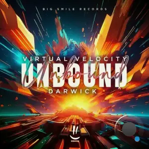  Virtual Velocity x Darwick - Unbound (2024) 