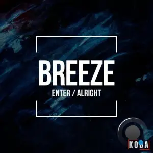  Breeze - Alright / Enter (2024) 